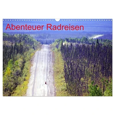 Abbildung von Abenteuer Radreisen (Wandkalender 2025 DIN A3 quer), CALVENDO Monatskalender