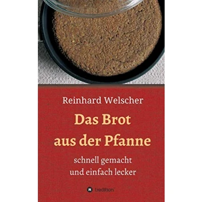 Abbildung von Das Brot aus der Pfanne: schnell gemacht und einfach lecker