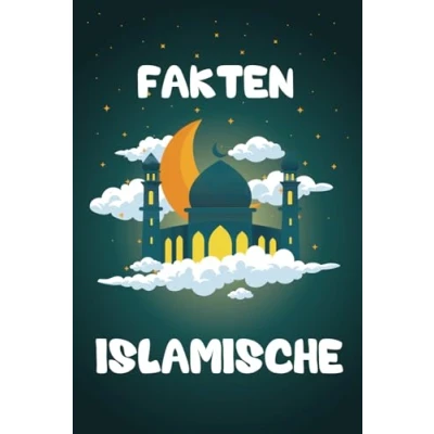 Abbildung von Islamische Fakten: Entdecken Sie die Wunder des Islam mit über 100 Fakten und Informationen