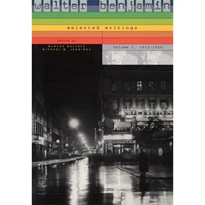 Abbildung von Walter Benjamin: Selected Writings, 1: 1913 1926
