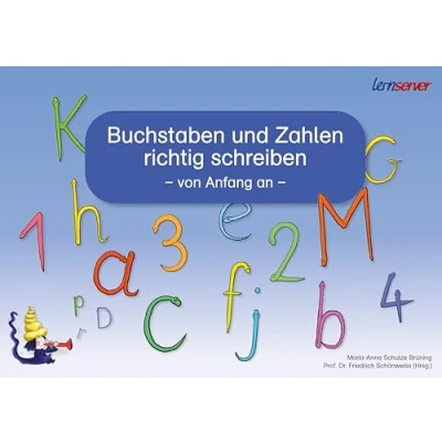 Abbildung von Buchstaben und Zahlen richtig schreiben von Anfang an