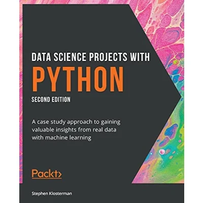 Abbildung von data Science Projects with Python Second Edition: A case study approach to gaining valuable insights from real machine learning