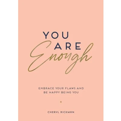 Abbildung von You Are Enough: Embrace Your Flaws and Be Happy Being
