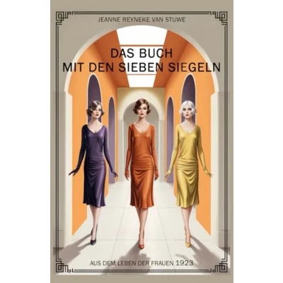 Abbildung von Das Buch mit den sieben Siegeln: Aus dem Leben der Frauen 1923