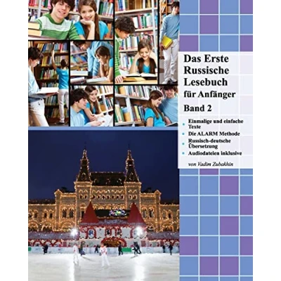 Abbildung von Das Erste Russische Lesebuch für Anfänger, Band 2: Stufe A2 Zweisprachig mit Russisch deutscher Übersetzung (Gestufte Lesebücher, 2)