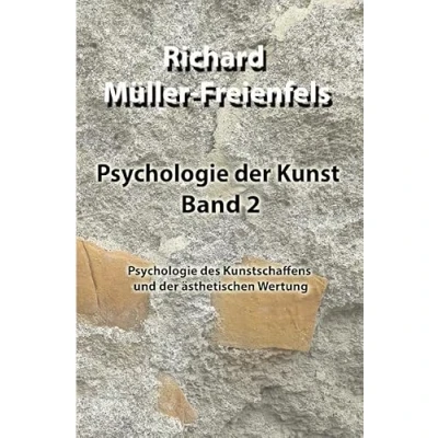 Abbildung von Psychologie der Kunst / Kunst. Band 2: des Kunstschaffens und ästhetischen Wertung