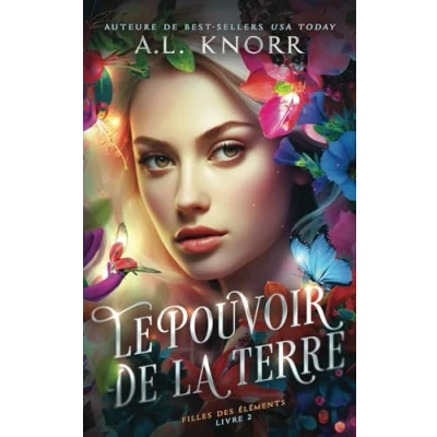 Abbildung von Le Pouvoir de la terre: Un conte fées et une histoire fantômes pour jeunes adultes (Filles des éléments, Band 2)