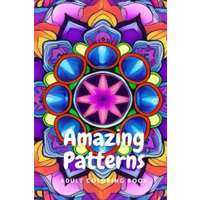 Abbildung von Amazing Patterns: Adult Coloring Book Printed Designs of Beautiful Patterns to Calm your Mind and Relief Stress Relaxing