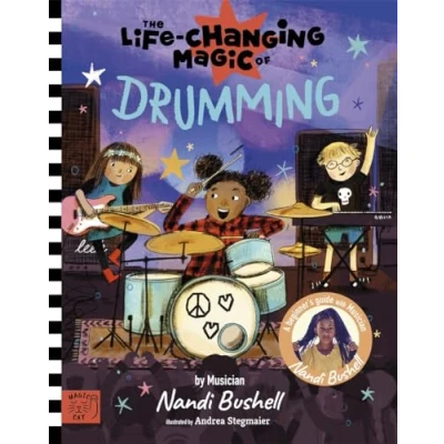 Abbildung von The Life Changing Magic of Drumming: A Beginner&#039;s Guide by Musician Nandi Bushell
