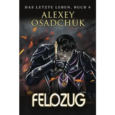 Abbildung von Feldzug (Das letzte Leben Buch 6): Eine Progression Fantasy Serie