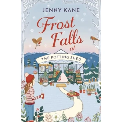Abbildung von Frost Falls at the Potting Shed: An absolutely heart warming and feel good read to cosy up with in cold!
