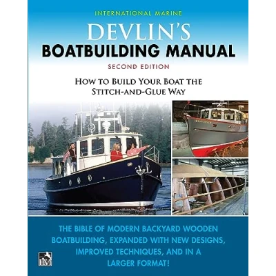 Abbildung von Devlin&#039;s Boat Building Manual: How to Build Your the Stitch and Glue Way, Second Edition: Way