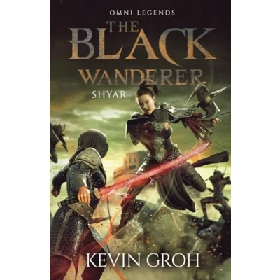 Abbildung von Omni Legends The Black Wanderer: Shyar (The Wanderer (English), Band 2)