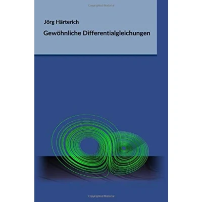 Abbildung von Gewöhnliche Differentialgleichungen (Mathematik für Ingenieure und Naturwissenschaftler) (German Edition) Naturwissenschaftler, Ökonomen Landwirte)