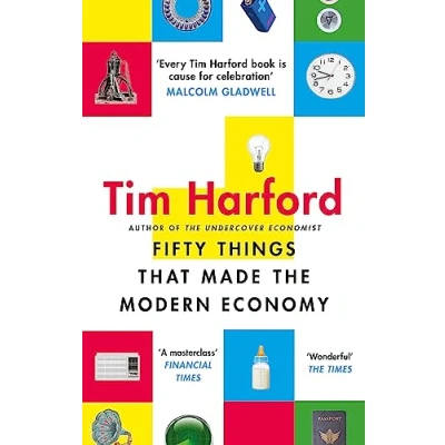 Abbildung von Fifty Things that Made the Modern Economy