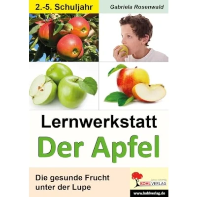 Abbildung von Lernwerkstatt der Apfel: Die gesunde Frucht unter Lupe