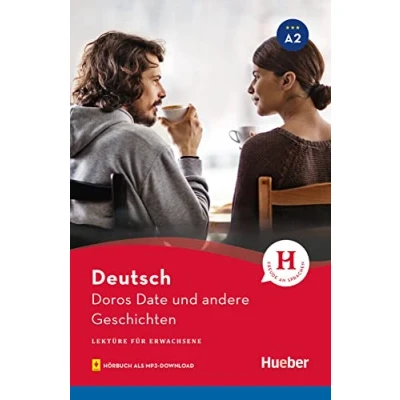 Abbildung von Doros Date und andere Geschichten: Lektüre mit Audios online (Lektüre für Erwachsene)