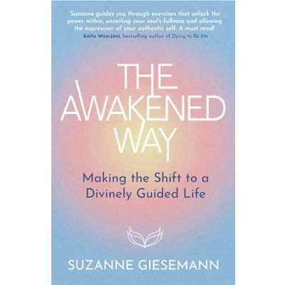 Abbildung von the Awakened Way: Making Shift to a Divinely Guided Life