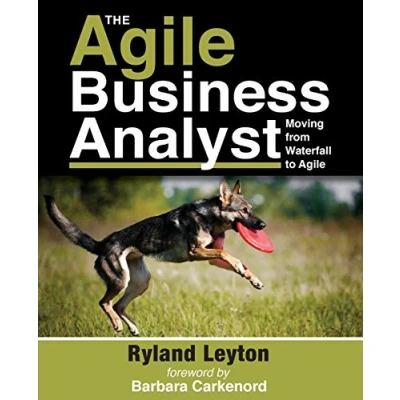 Abbildung von The Agile Business Analyst: Moving from Waterfall to