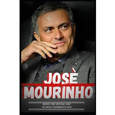Abbildung von Jose Mourinho: Special One To Experience And Journey So Far