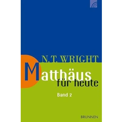 Abbildung von Matthäus für heute 2 (Wright, Neues Testament heute, Band 2)