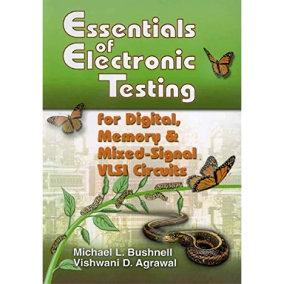 Abbildung von Essentials of Electronic Testing for Digital, Memory and Mixed Signal VLSI Circuits (Frontiers in Testing, Band 17)