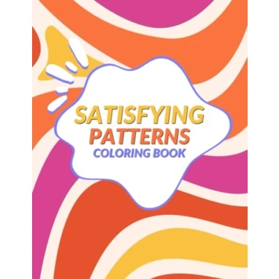 Abbildung von Satisfying Patterns Coloring Book: Simple And Easy For Relaxation Stress Relief