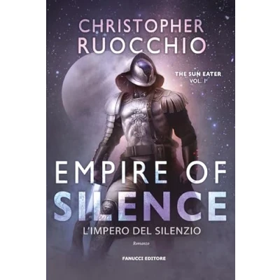 Abbildung von Empire of Silence. L&#039;Impero del silenzio. The Sun Eater (Vol. 1) (Narrativa)