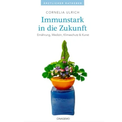 Abbildung von Immunstark in die Zukunft: Ernährung, Medizin, Klimaschutz &amp; Kunst