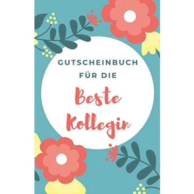Abbildung von Gutscheinbuch für die Beste Kollegin: Gutscheinheft zum Selber Ausfüllen als Geschenk Kollegin Blanko Gutscheine Verschenken ... (Kollegin Geburtstagsgeschenk, Band 1)