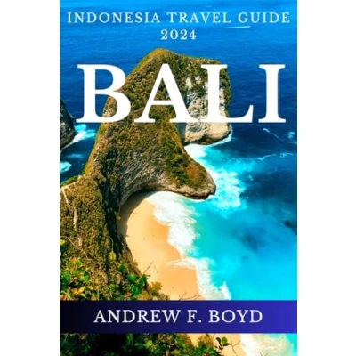 Abbildung von Bali Indonesia Travel Guide 2024: Your Ultimate To Discover The Best Of