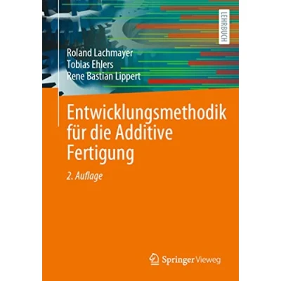 Abbildung von Entwicklungsmethodik für die Additive Fertigung