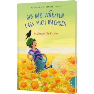 Abbildung von Gib mir Wurzeln, lass mich wachsen: Psalmen für Kinder Buchgeschenk zu Taufe und Kommunion