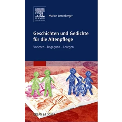 Abbildung von Geschichten und Gedichte für die Altenpflege: Vorlesen Begegnen Anregen