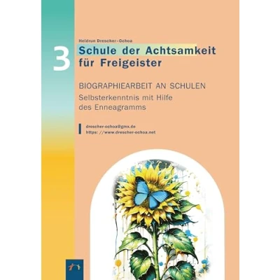 Abbildung von Biographiearbeit an Schulen: Selbsterkenntnis mit Hilfe des Enneagramms