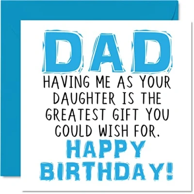 Abbildung von Lustige Vatertagskarten für Papa Having Me As Your Daughter Greatest Gift Wish Witz Happy Birthday Karte von Tochter zu Vater Banter Geburtstagsgeschenke 145 mm x Grußkarten