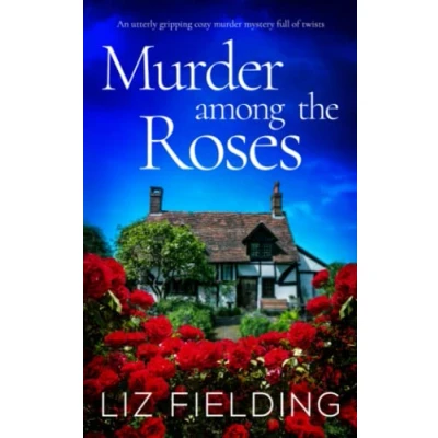 Abbildung von Murder AMONG THE ROSES an utterly gripping cozy mystery full of twists (Maybridge Mysteries, Band 1)