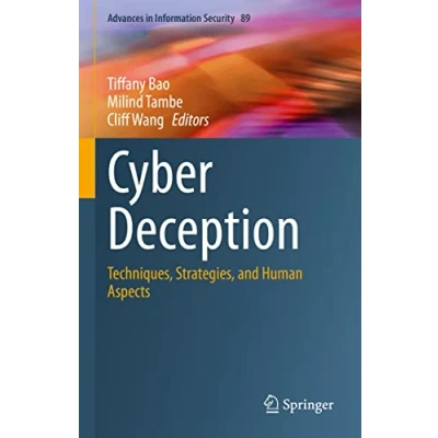 Abbildung von Cyber Deception: Techniques, Strategies, and Human Aspects (Advances in Information Security, 89, Band 89)