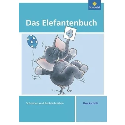 Abbildung von Das Elefantenbuch Ausgabe 2010: Arbeitsheft 4 (Das Elefantenbuch: Schreiben und Rechtschreiben 2010)