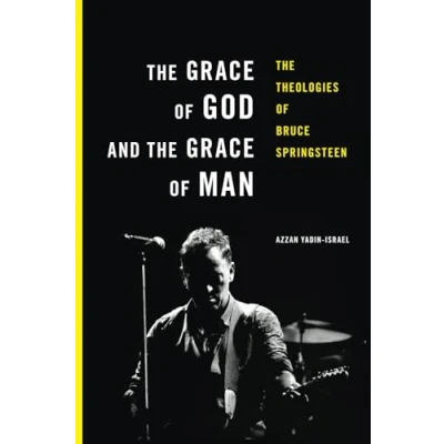 Abbildung von The Grace of God and Man: Theologies Bruce Springsteen