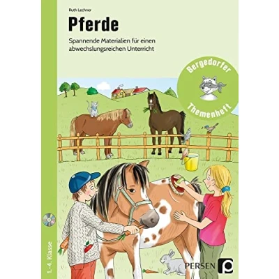 Abbildung von Pferde: Spannende Materialien für einen abwechslungsreichen Unterricht (1. bis 4. Klasse) (Bergedorfer Themenhefte Grundschule)