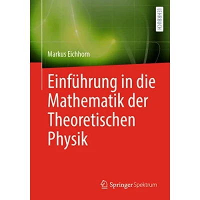 Abbildung von Einführung in die Mathematik der Theoretischen Physik