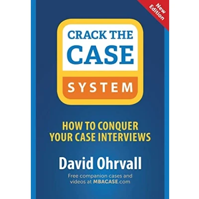 Abbildung von Crack the Case System: How to Conquer Your Interviews