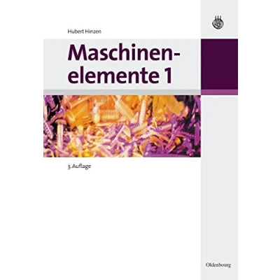 Abbildung von Maschinenelemente, Band 1: Lösungen / Kopiervorlagen zum Downloaden (Oldenbourg Lehrbücher für Ingenieure)