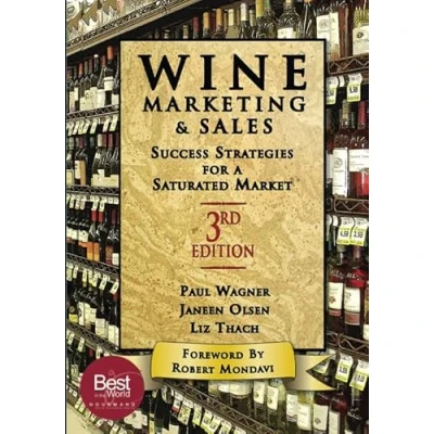Abbildung von Wine Marketing and Sales, Third Edition: Success Strategies for a Saturated Market