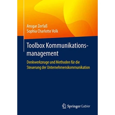 Abbildung von Toolbox Kommunikationsmanagement: Denkwerkzeuge und Methoden für die Steuerung der Unternehmenskommunikation
