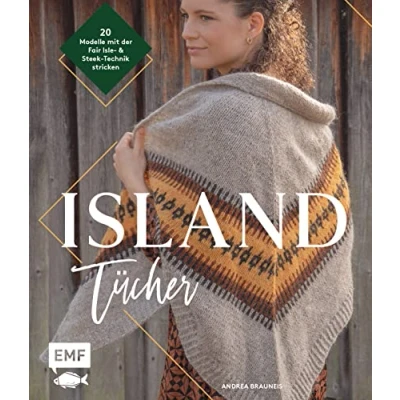 Abbildung von Island Tücher stricken: 20 skandinavische Modelle mit der Faire Isle &amp; Steek Technik stricken