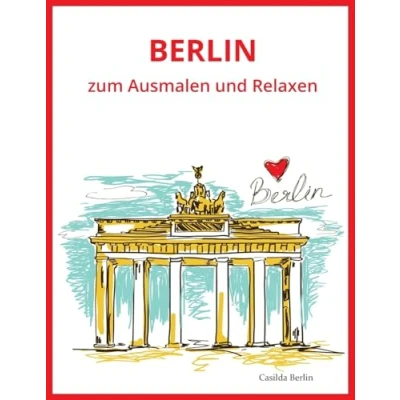 Abbildung von BERLIN zum Ausmalen und Relaxen: Malbuch für Erwachsene