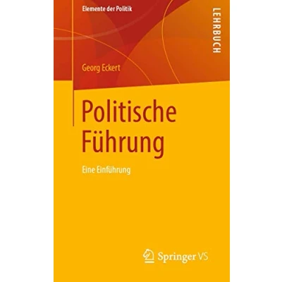 Abbildung von Politische Führung: Eine Einführung (Elemente der Politik)