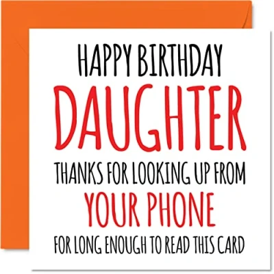 Abbildung von Lustige Geburtstagskarten für Tochter Look Up From Your Phone Witz Happy Birthday Karte von Mama Dad, Banter Geburtstagsgeschenke, 145 mm x Geschenk